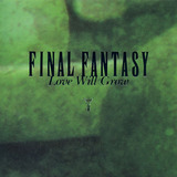 Final Fantasy Vocal Collections II Love Will Grow